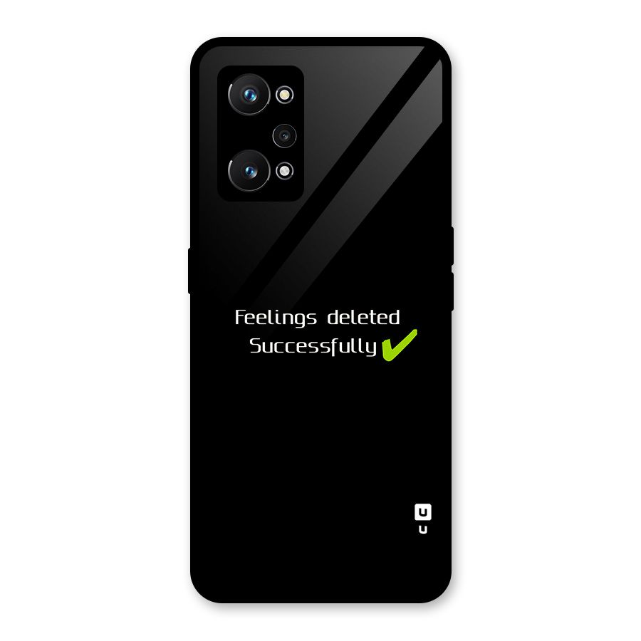 Feelings Deleted Glass Back Case for Realme GT Neo 3T