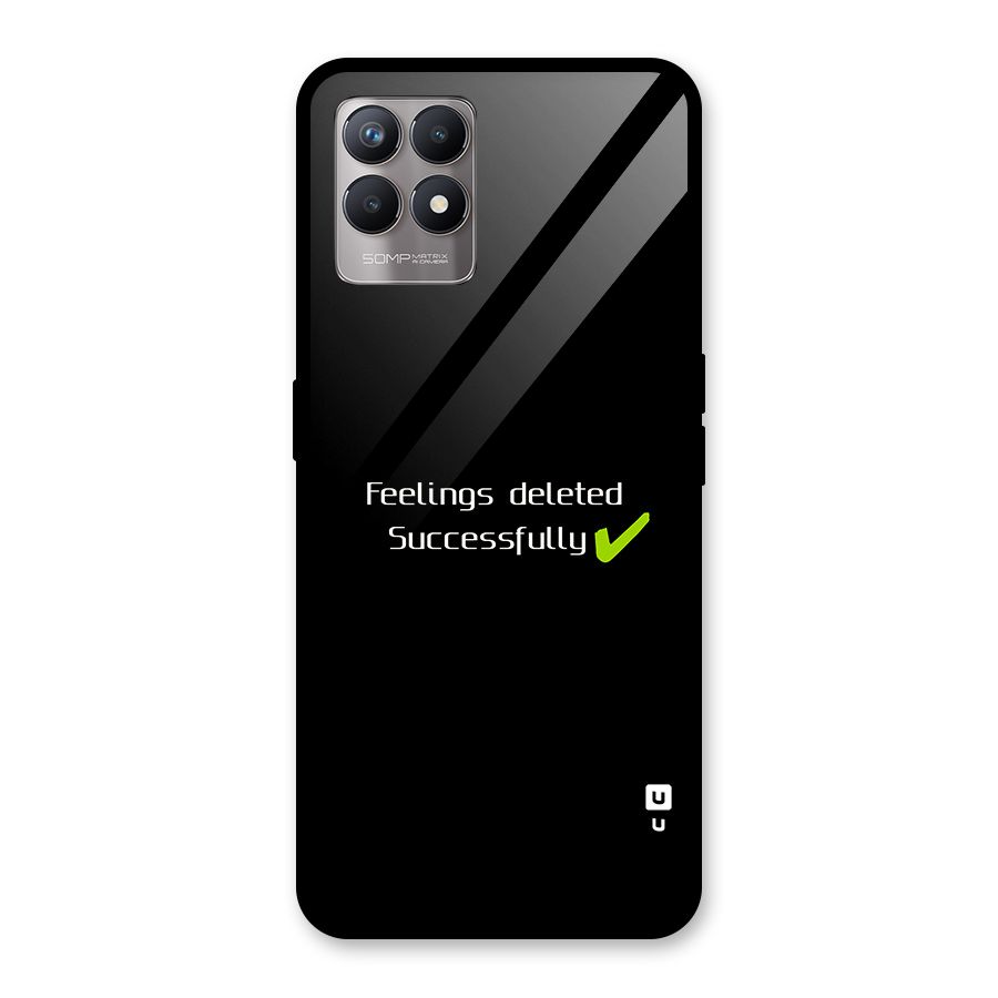 Feelings Deleted Glass Back Case for Realme Narzo 50
