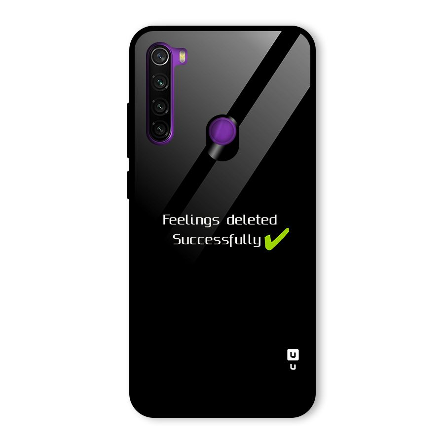 Feelings Deleted Glass Back Case for Redmi Note 8