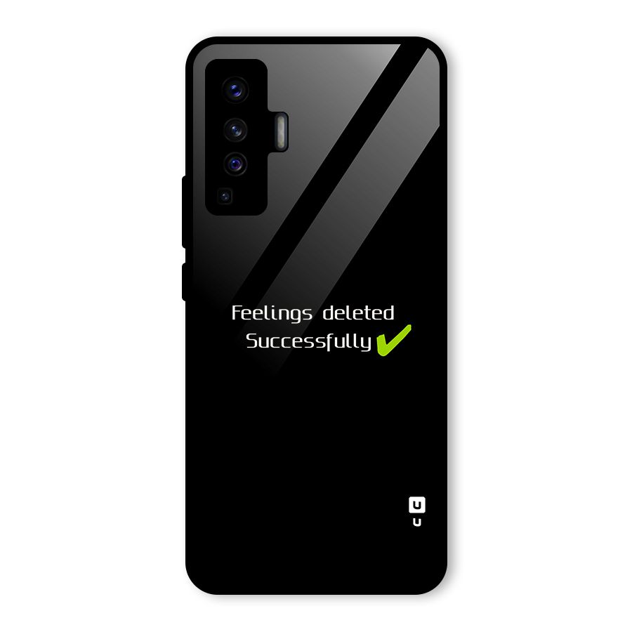 Feelings Deleted Glass Back Case for Vivo X50