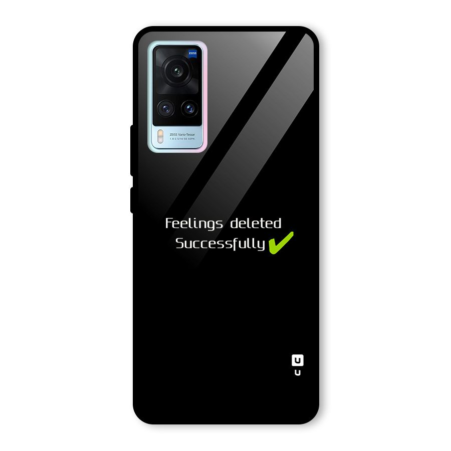 Feelings Deleted Glass Back Case for Vivo X60