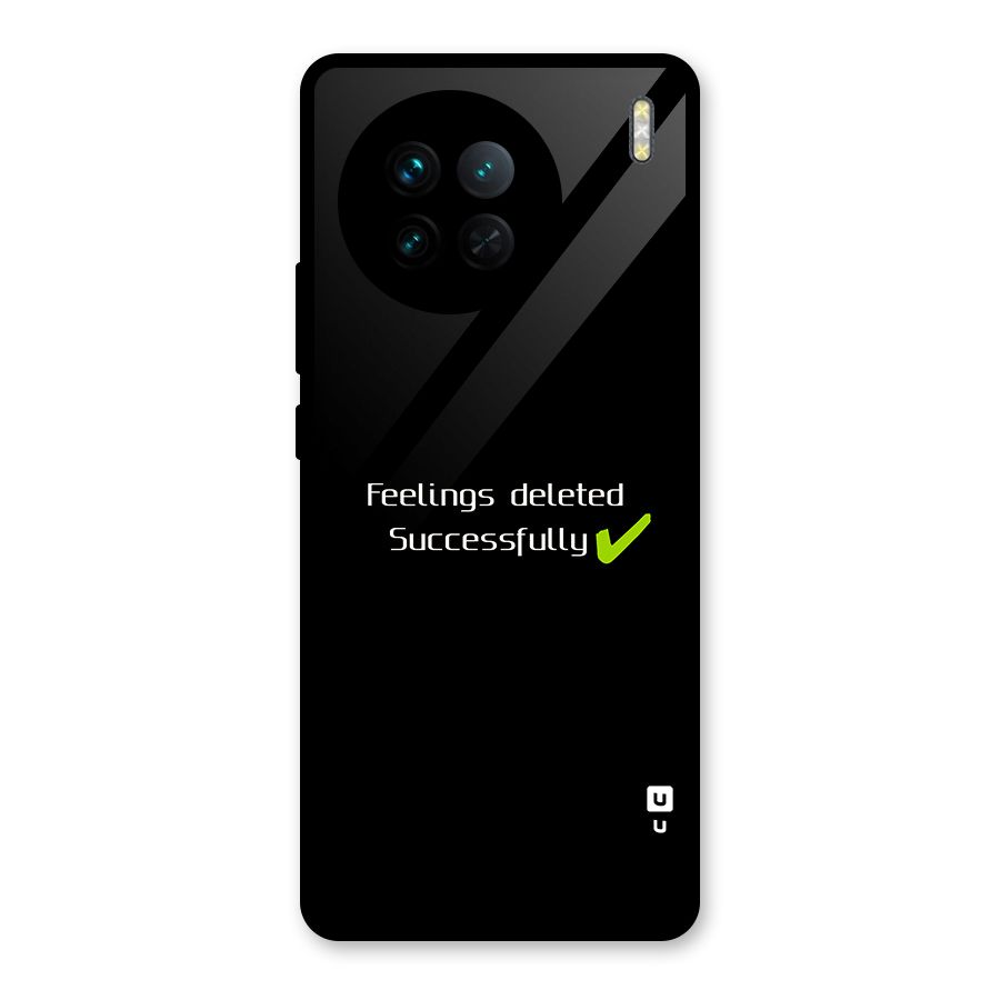 Feelings Deleted Glass Back Case for Vivo X90