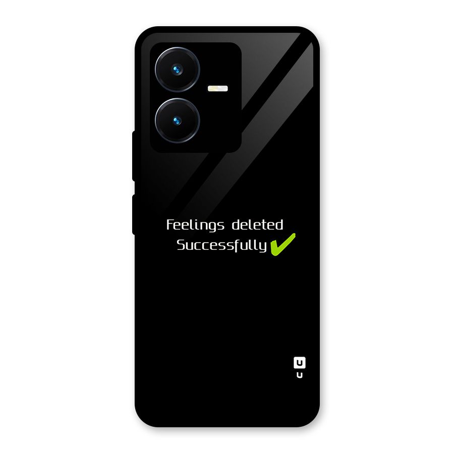 Feelings Deleted Glass Back Case for Vivo Y22