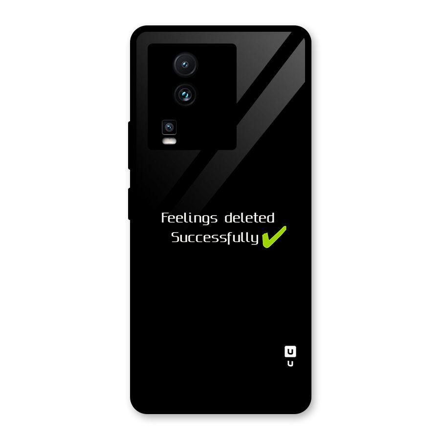 Feelings Deleted Glass Back Case for Vivo iQOO Neo 7 Pro
