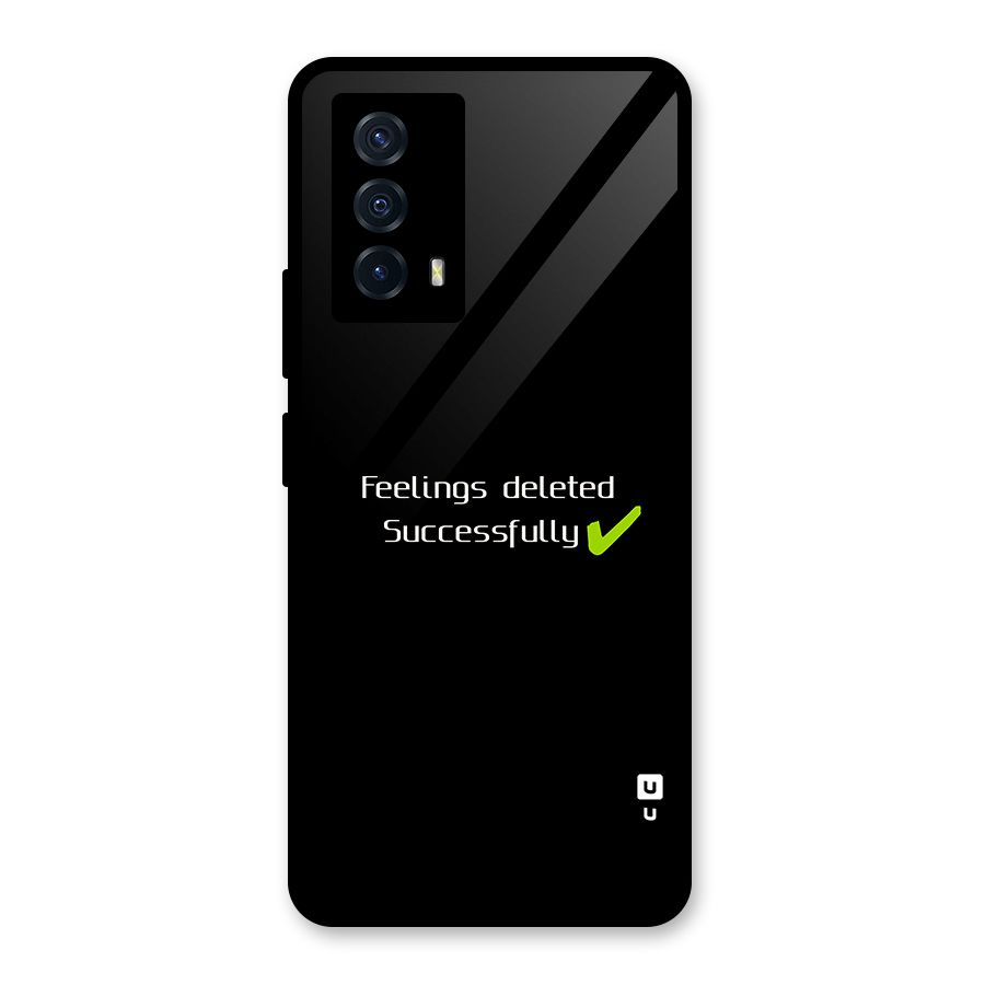 Feelings Deleted Glass Back Case for Vivo iQOO Z5