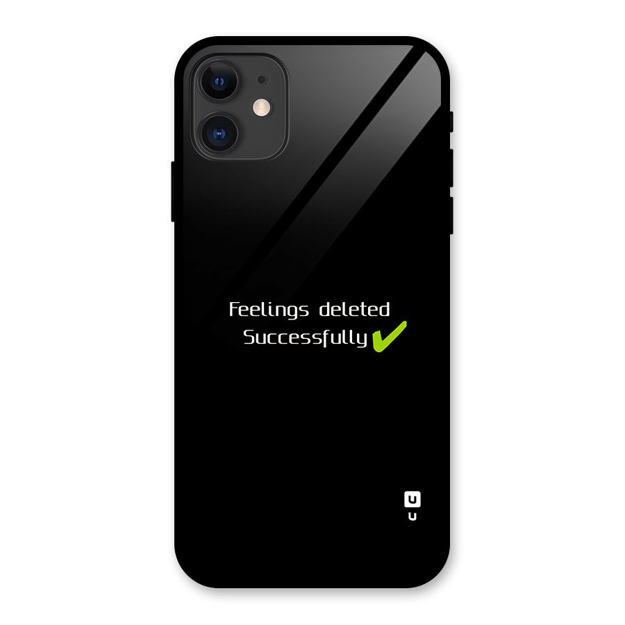 Feelings Deleted Glass Back Case for iPhone 11