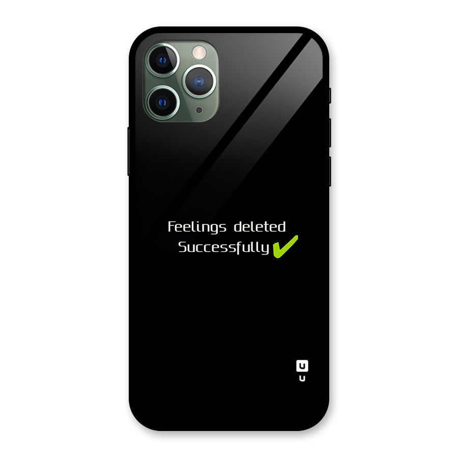 Feelings Deleted Glass Back Case for iPhone 11 Pro