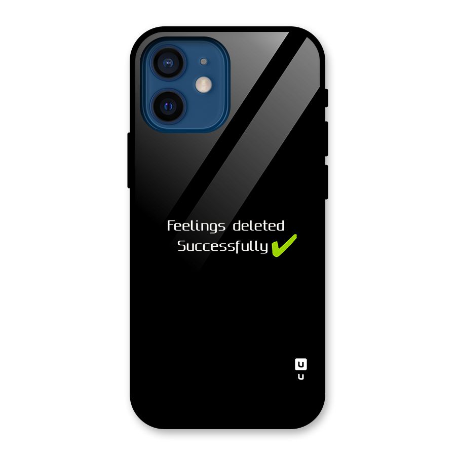 Feelings Deleted Glass Back Case for iPhone 12 Mini