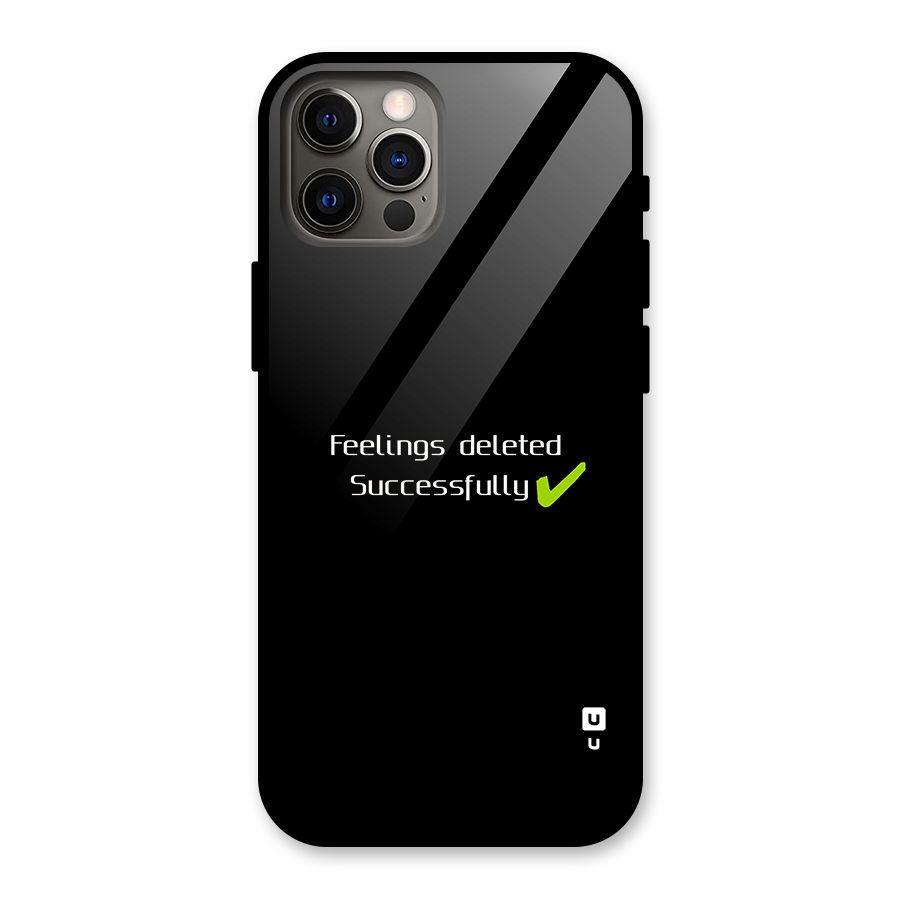 Feelings Deleted Glass Back Case for iPhone 12 Pro