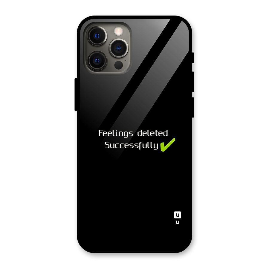 Feelings Deleted Glass Back Case for iPhone 12 Pro Max