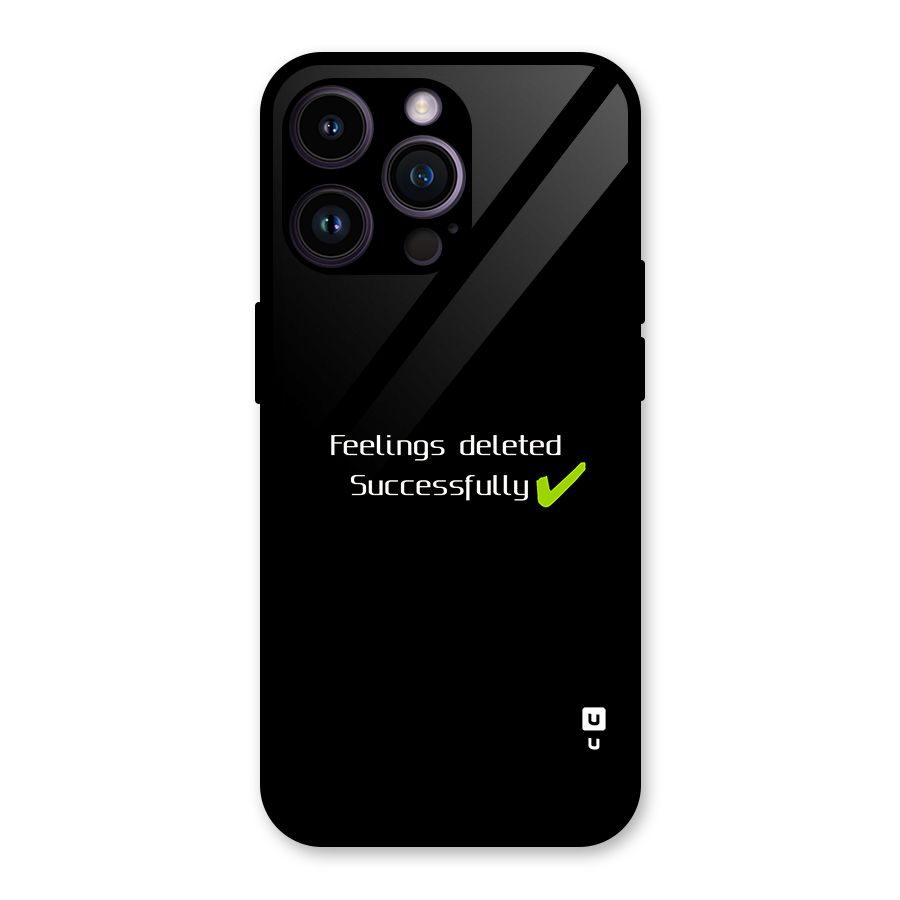 Feelings Deleted Glass Back Case for iPhone 14 Pro Max