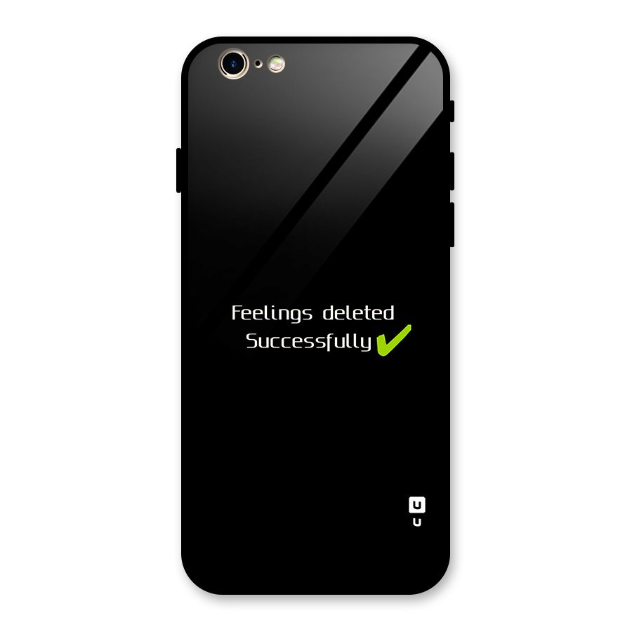 Feelings Deleted Glass Back Case for iPhone 6 6S