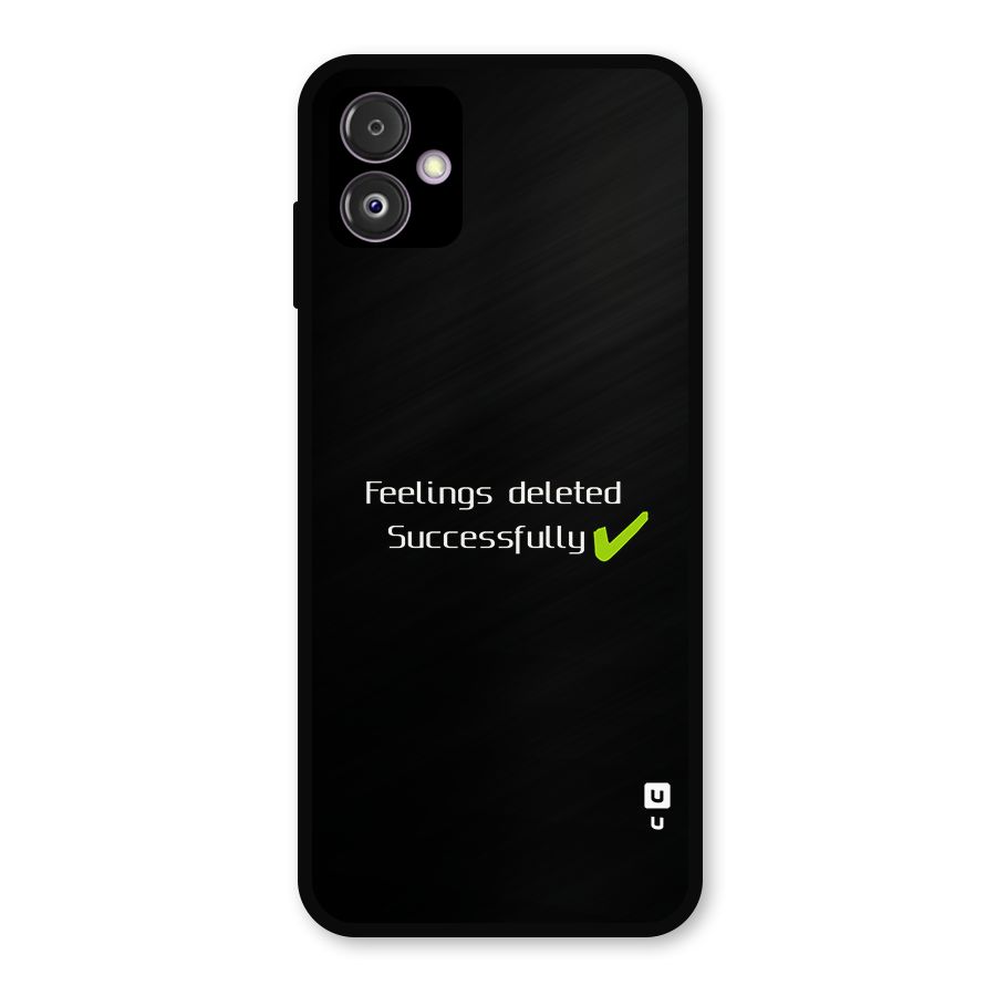 Feelings Deleted Metal Back Case for Galaxy F14