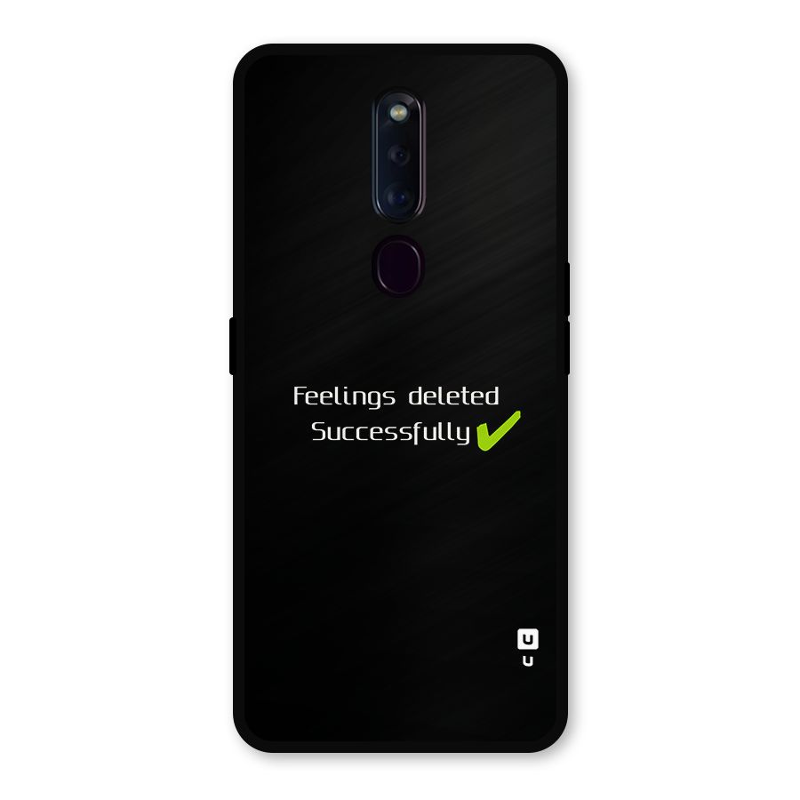 Feelings Deleted Metal Back Case for Oppo F11 Pro