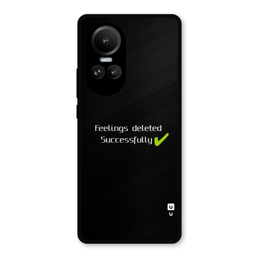 Feelings Deleted Metal Back Case for Oppo Reno10