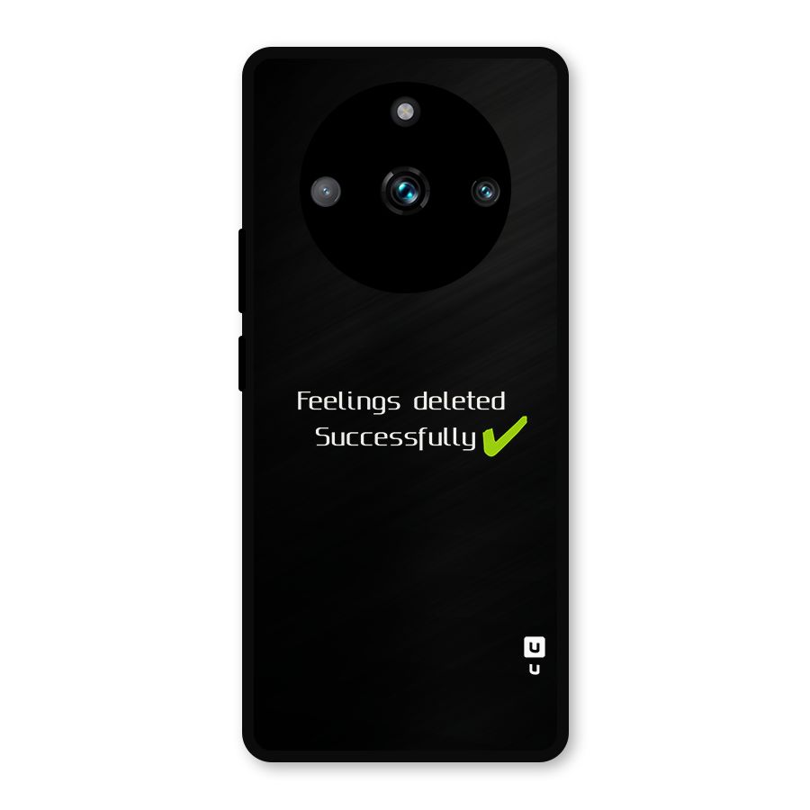 Feelings Deleted Metal Back Case for Realme 11 Pro