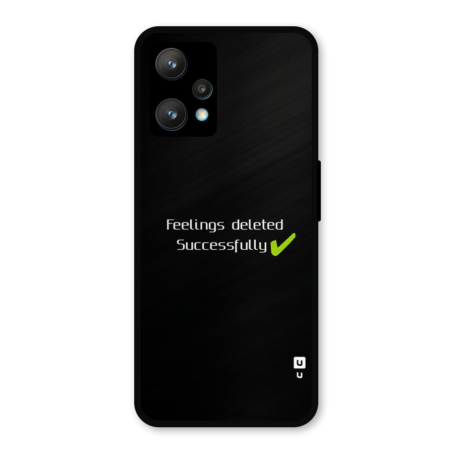 Feelings Deleted Metal Back Case for Realme 9 Pro Plus 5G