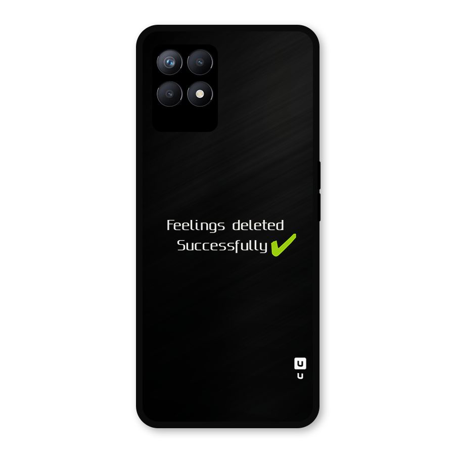 Feelings Deleted Metal Back Case for Realme Narzo 50