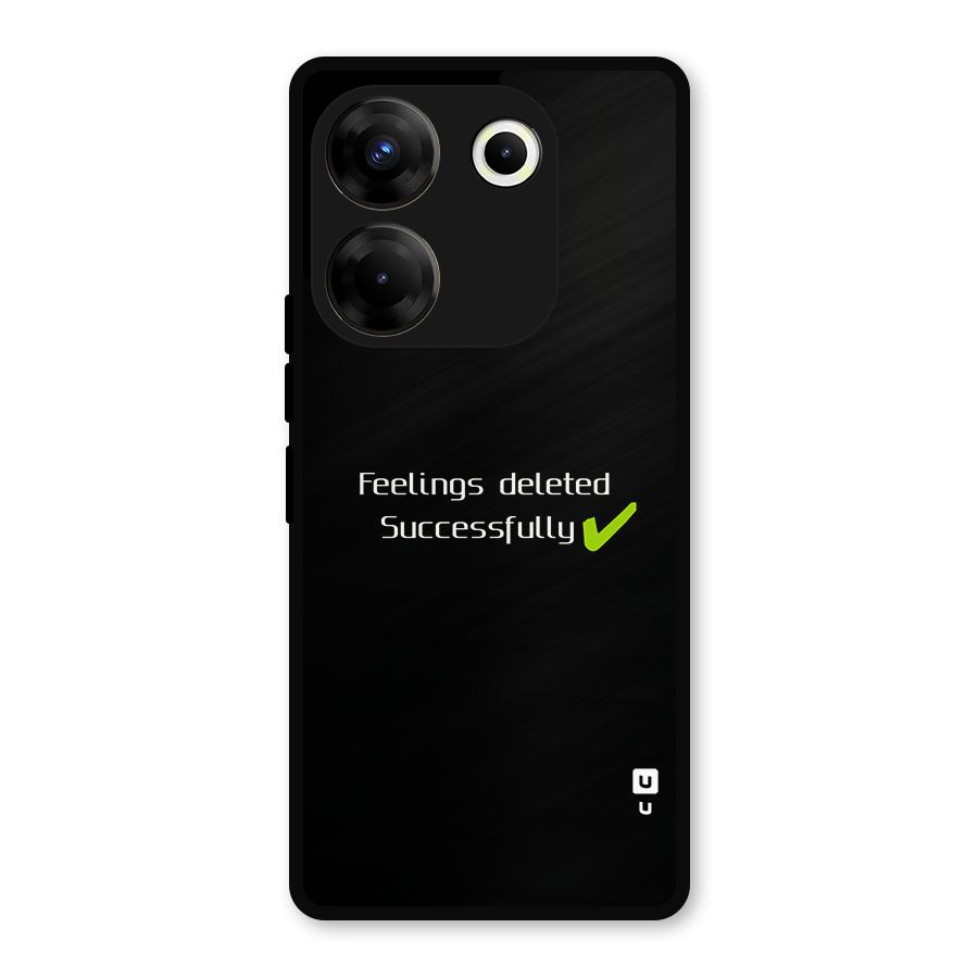 Feelings Deleted Metal Back Case for Tecno Camon 20