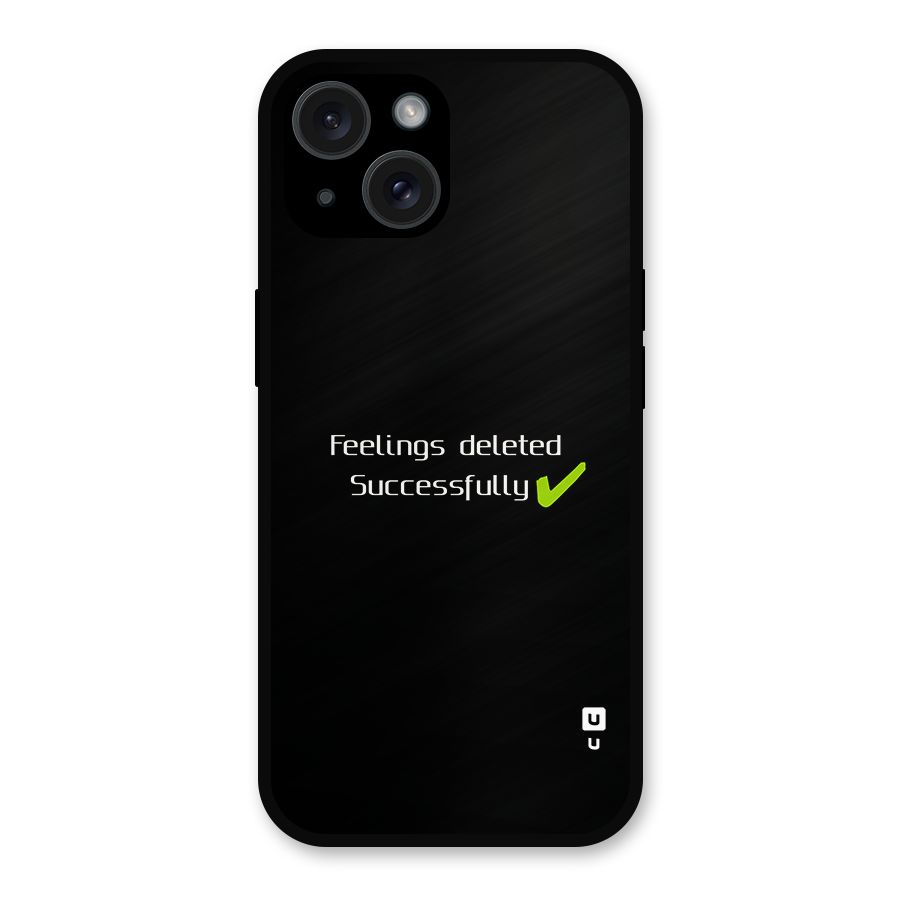 Feelings Deleted Metal Back Case for iPhone 15