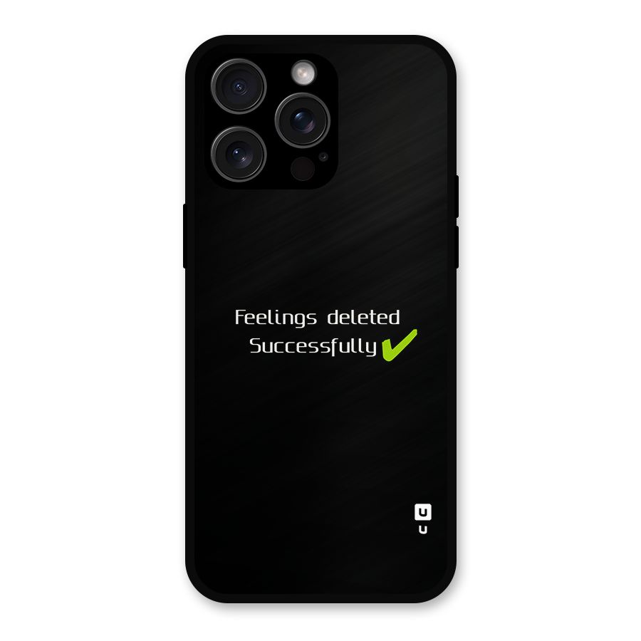 Feelings Deleted Metal Back Case for iPhone 15 Pro Max