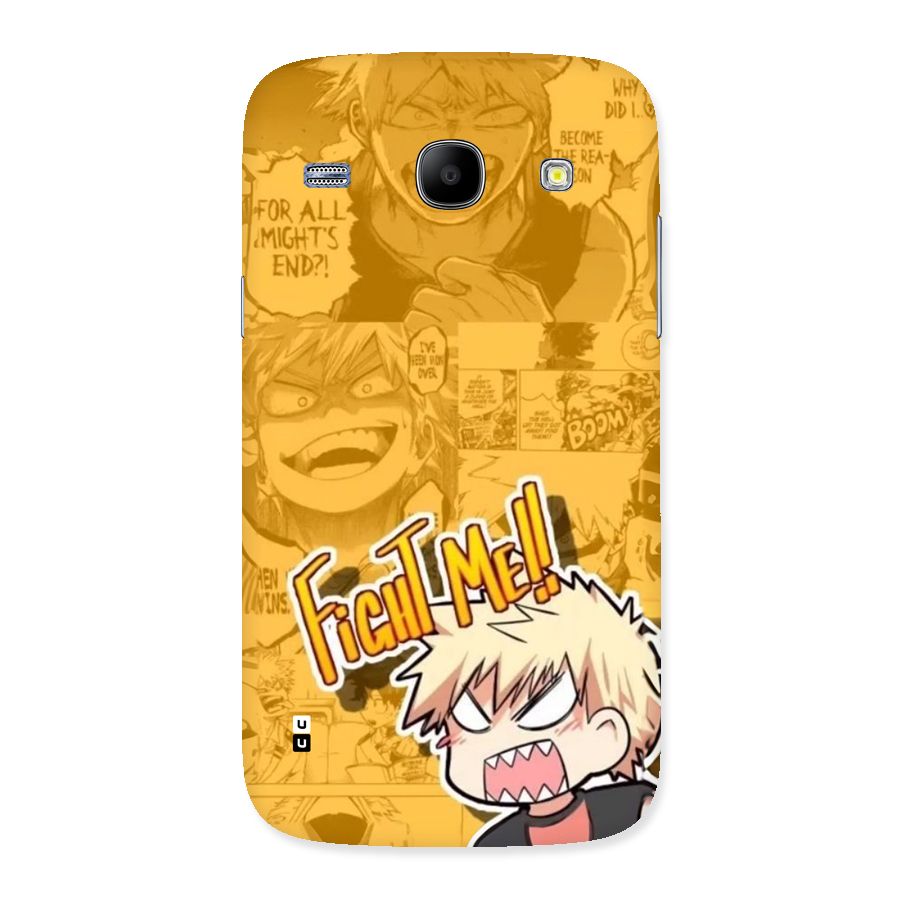 Fight Me Challenge Back Case for Galaxy Core
