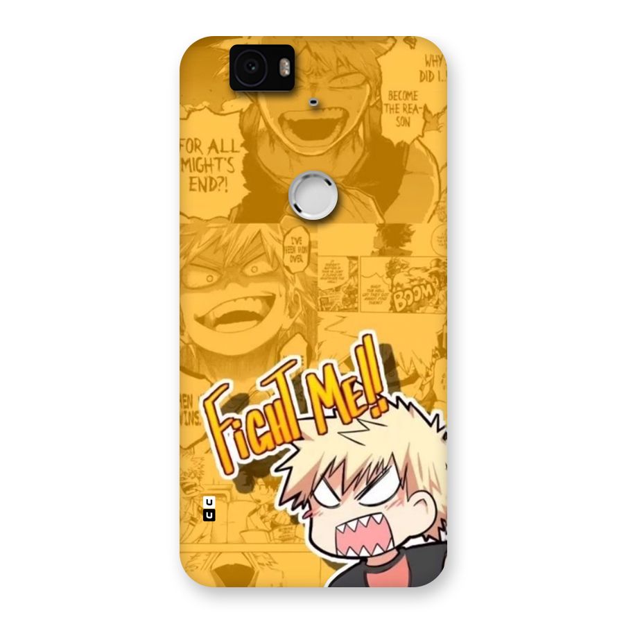 Fight Me Challenge Back Case for Google Nexus 6P