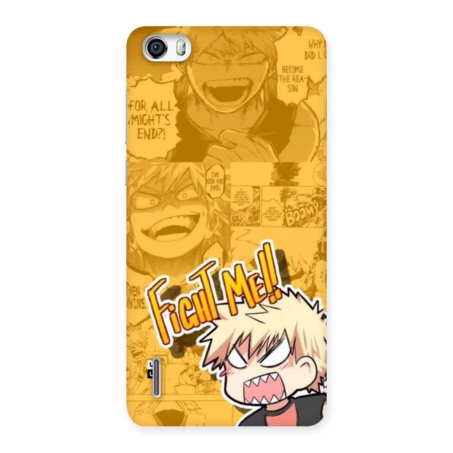 Fight Me Challenge Back Case for Honor 6