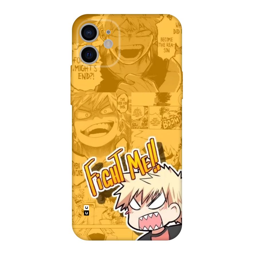 Fight Me Challenge Back Case for iPhone 11