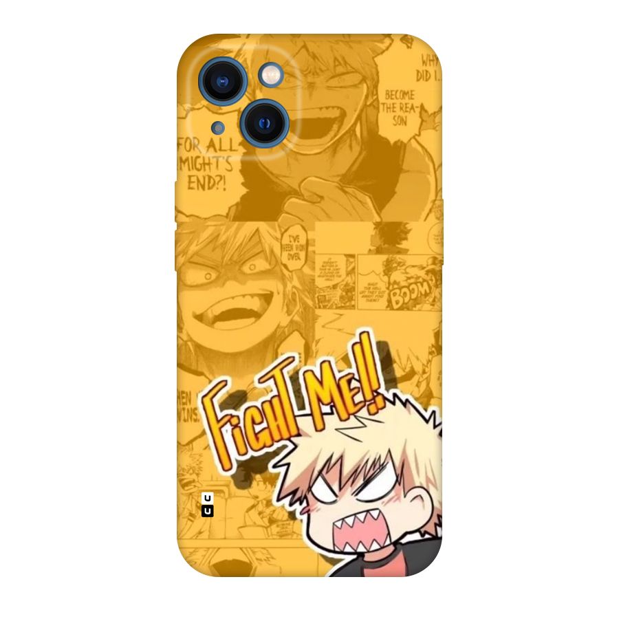 Fight Me Challenge Back Case for iPhone 13