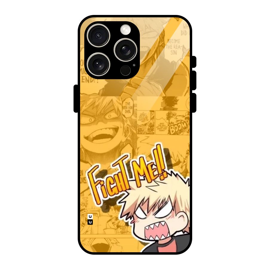 Fight Me Challenge Glass Back Case for iPhone 15 Pro Max