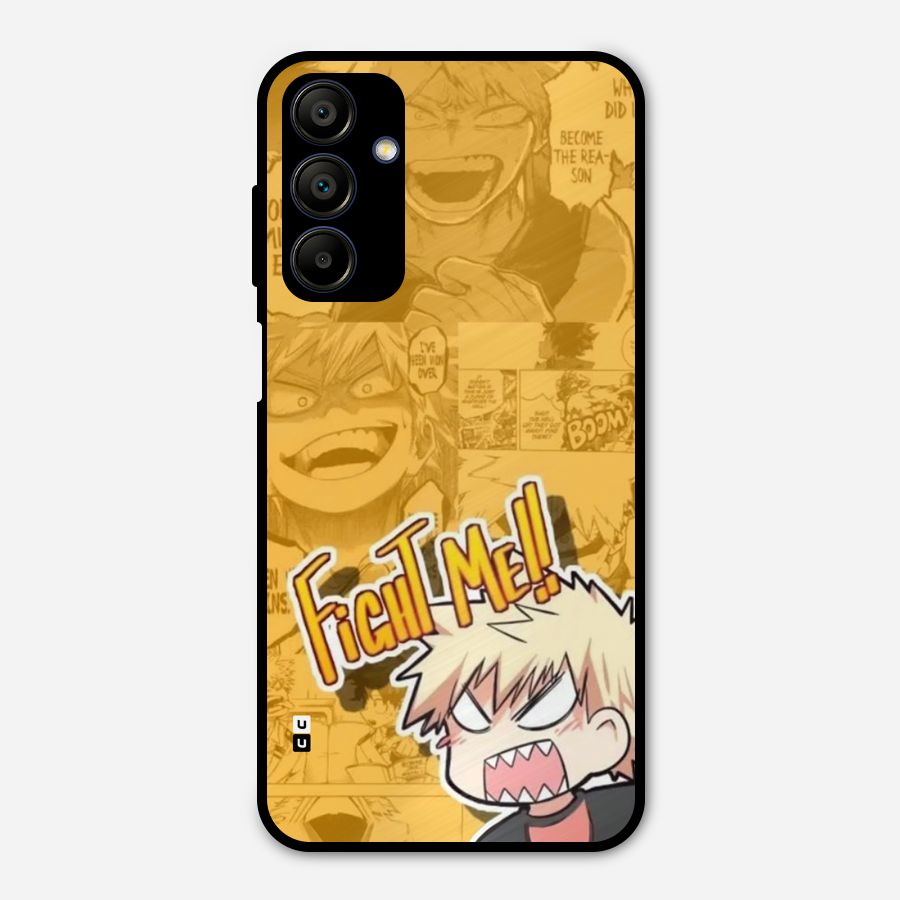 Fight Me Challenge Metal Back Case for Galaxy A15 5G