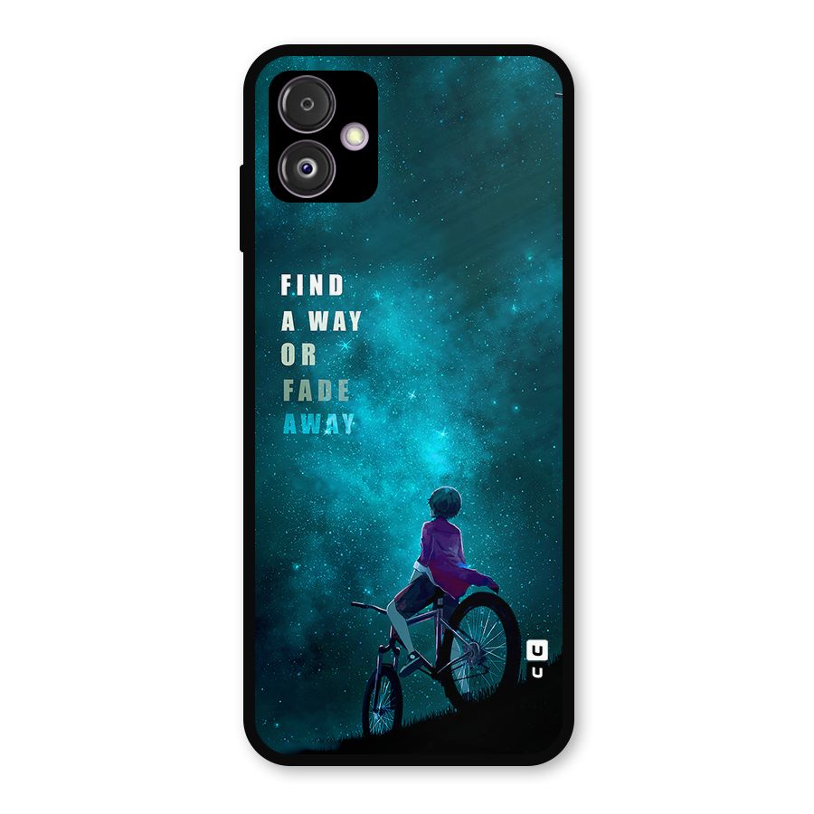 Find Your Way Metal Back Case for Galaxy F14