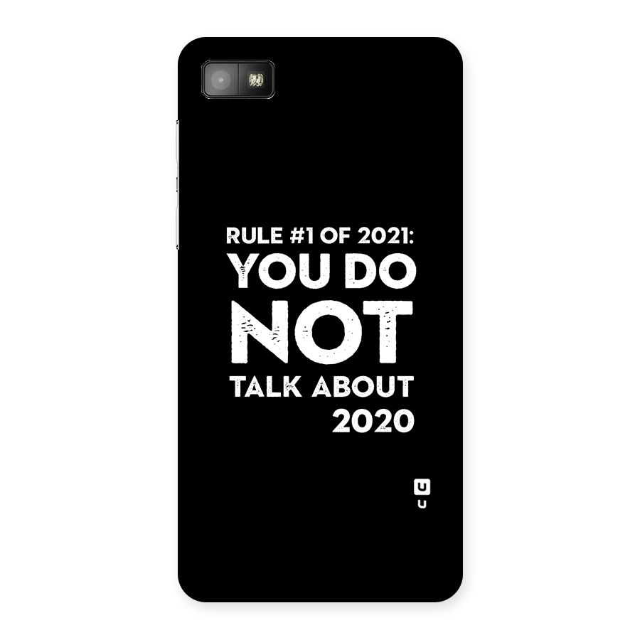 First Rule of 2021 Back Case for Blackberry Z10