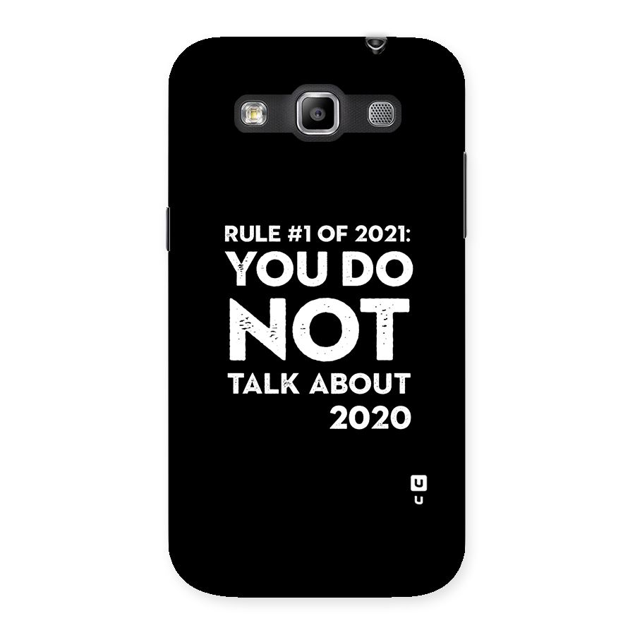 First Rule of 2021 Back Case for Galaxy Grand Quattro