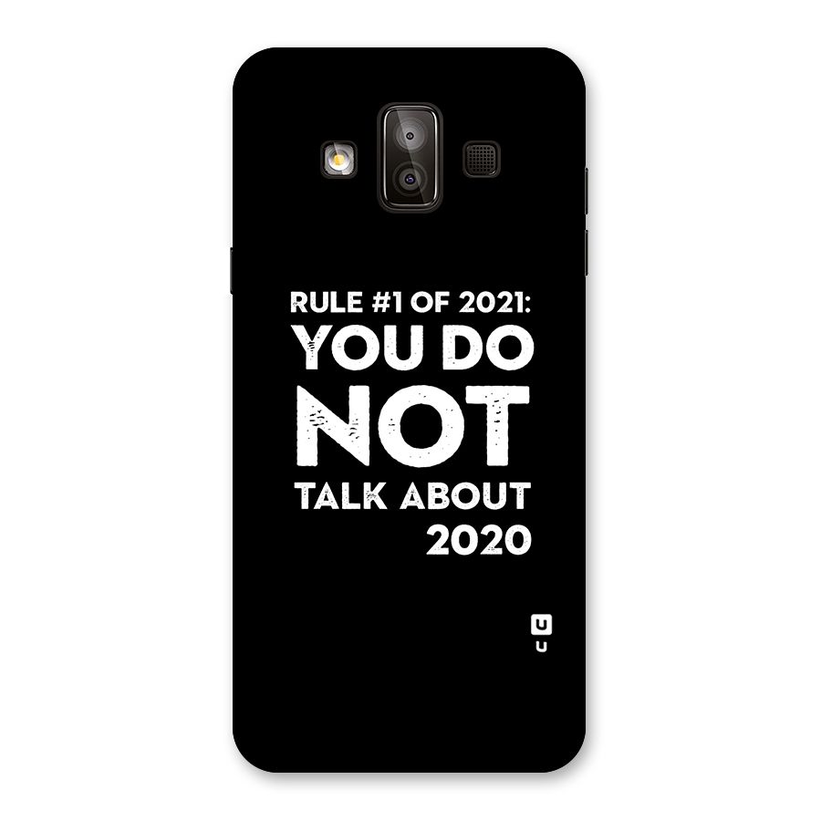 First Rule of 2021 Back Case for Galaxy J7 Duo