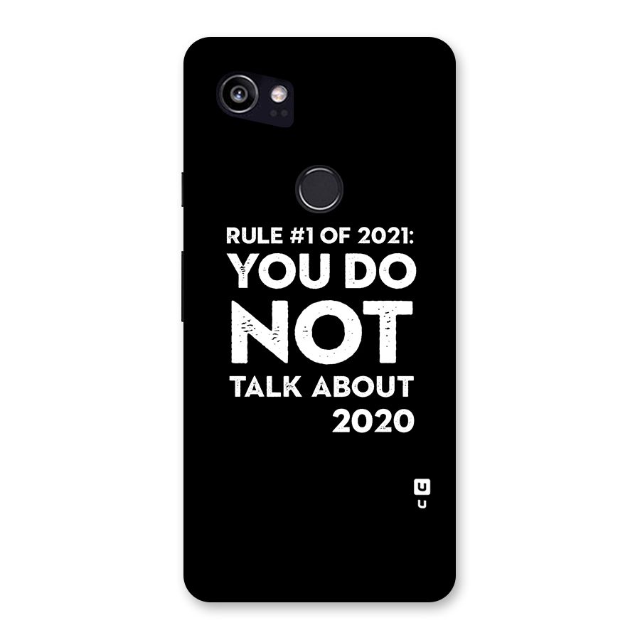 First Rule of 2021 Back Case for Google Pixel 2 XL