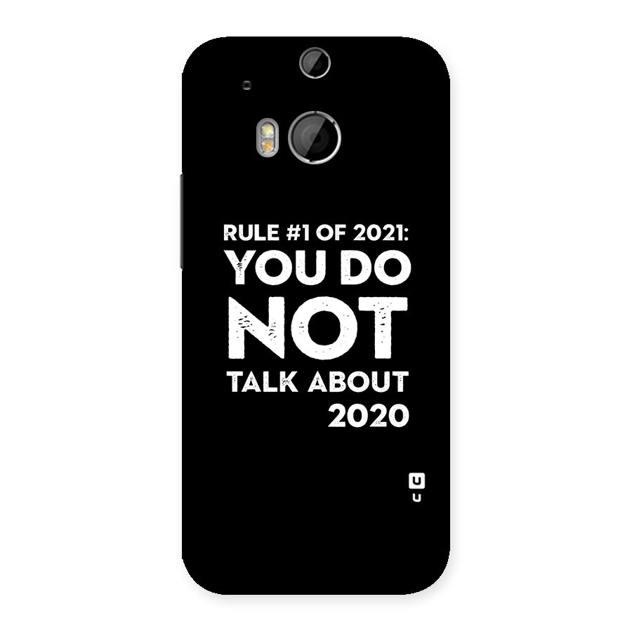 First Rule of 2021 Back Case for HTC One M8