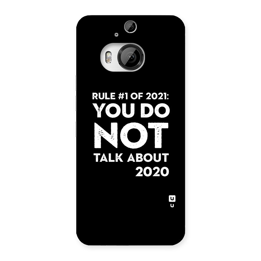 First Rule of 2021 Back Case for HTC One M9 Plus