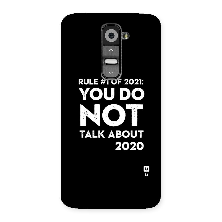 First Rule of 2021 Back Case for LG G2