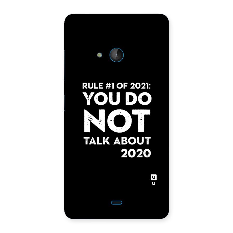 First Rule of 2021 Back Case for Lumia 540