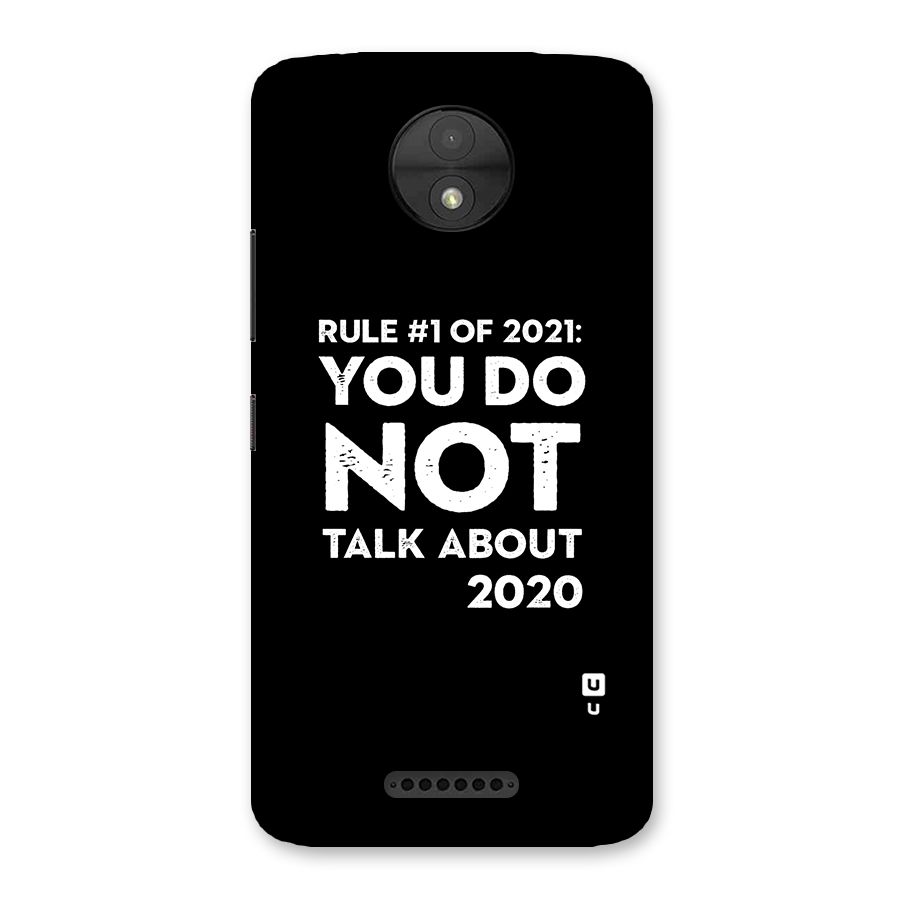 First Rule of 2021 Back Case for Moto C