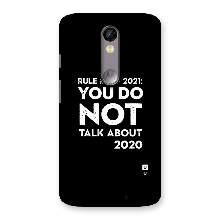 First Rule of 2021 Back Case for Moto X Force