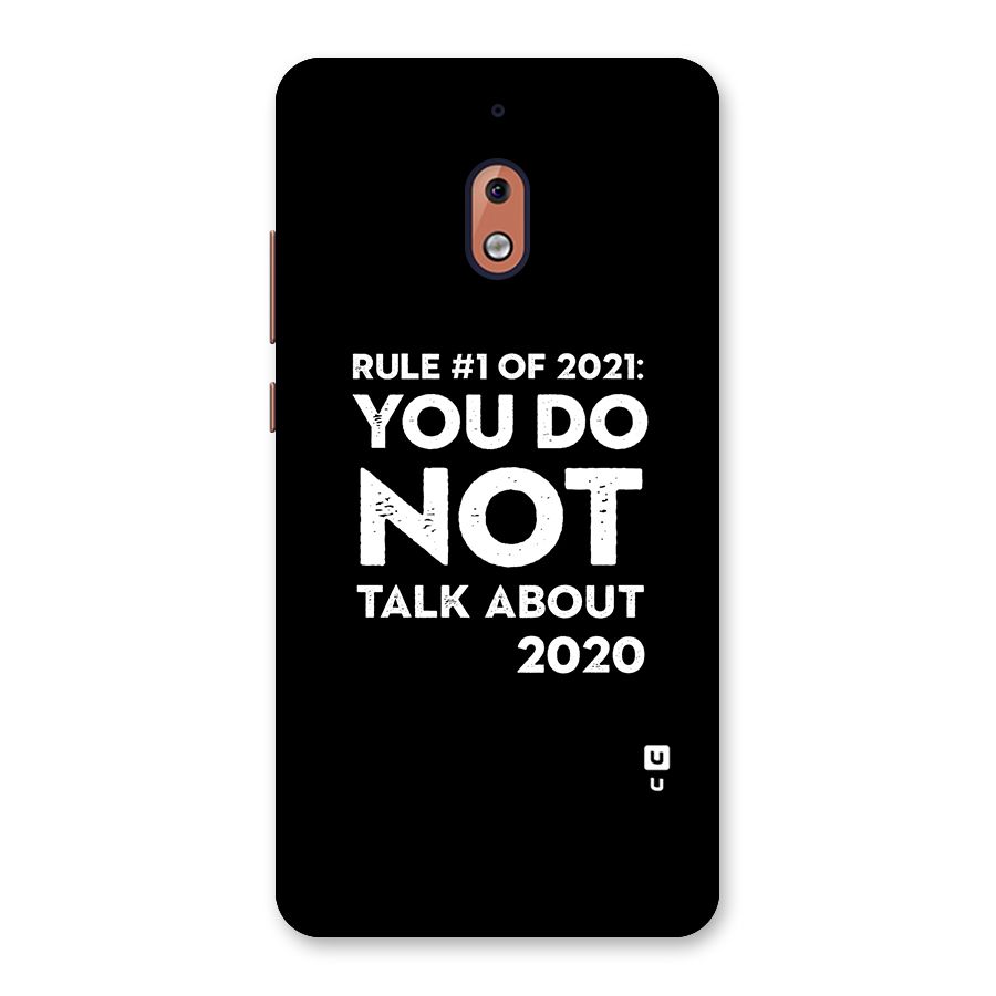 First Rule of 2021 Back Case for Nokia 2.1