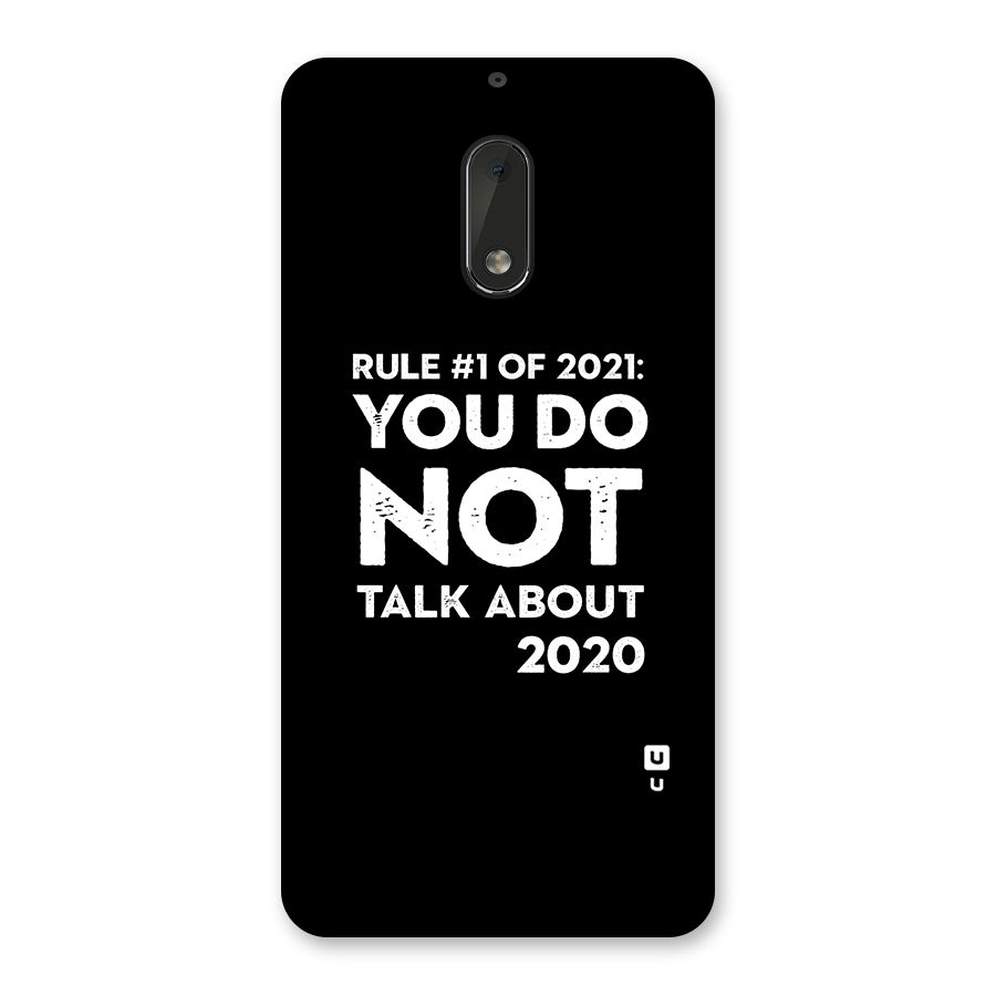 First Rule of 2021 Back Case for Nokia 6