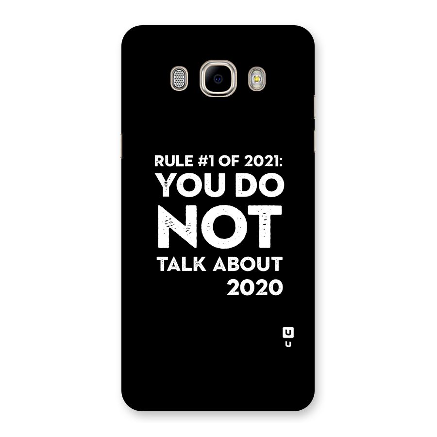First Rule of 2021 Back Case for Samsung Galaxy J7 2016