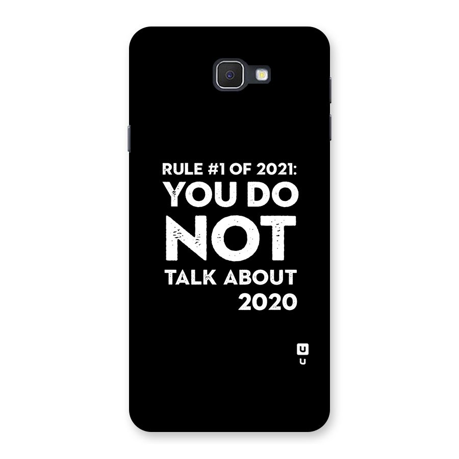 First Rule of 2021 Back Case for Samsung Galaxy J7 Prime