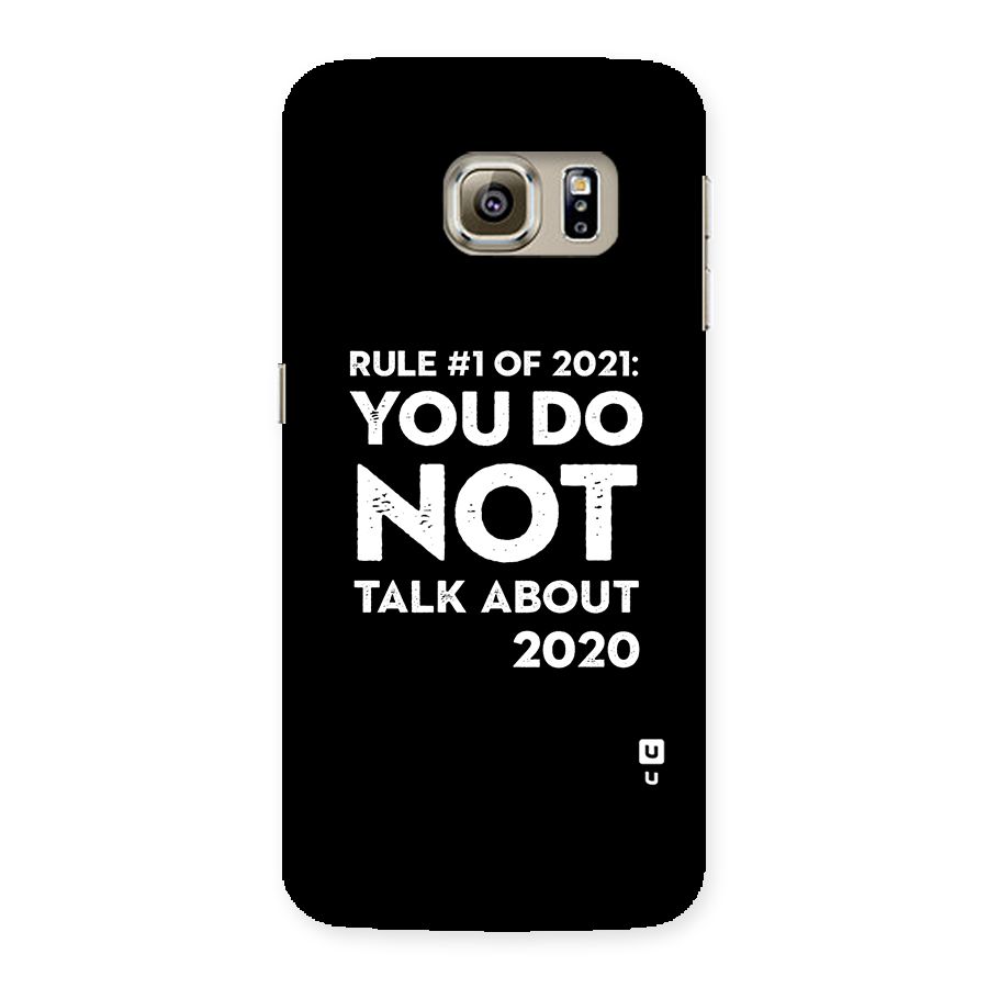First Rule of 2021 Back Case for Samsung Galaxy S6 Edge