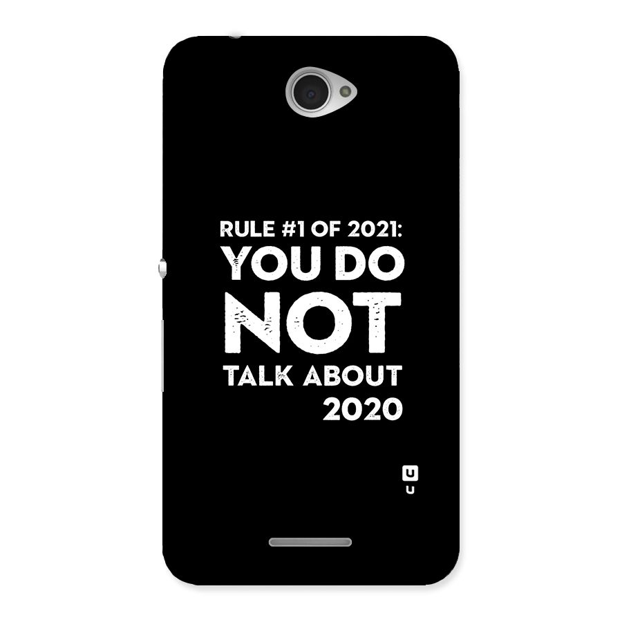 First Rule of 2021 Back Case for Sony Xperia E4