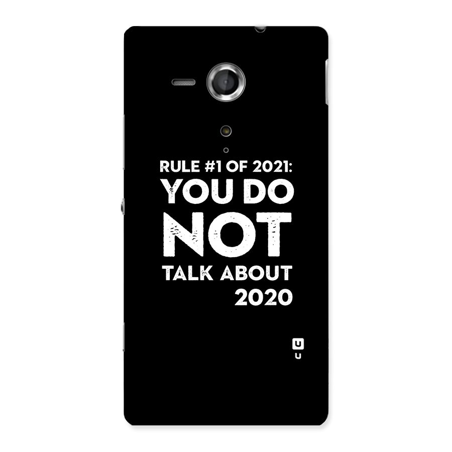 First Rule of 2021 Back Case for Sony Xperia SP